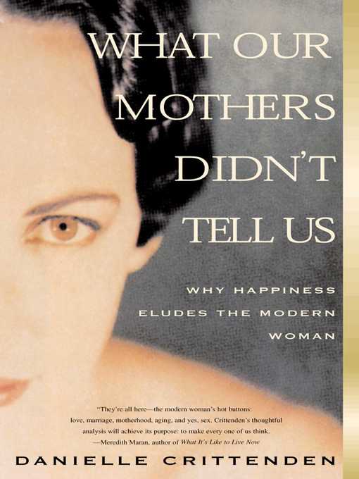 Cover image for What Our Mothers Didn't Tell Us